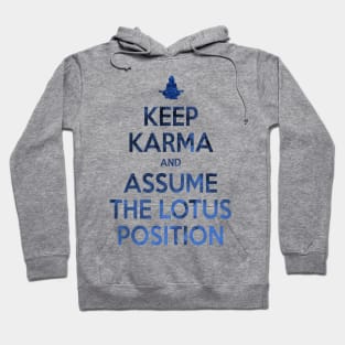 Keep Karma - Assume The Lotus Position Hoodie